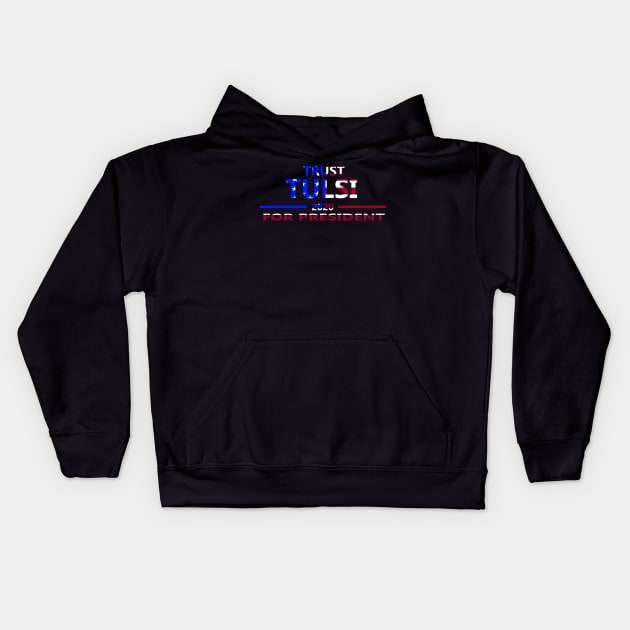 trust tulsi for president 2020 Kids Hoodie by CloudyStars